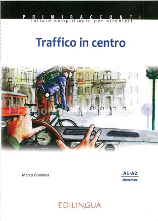 TRAFFICO IN CENTRO (DOMINICI) (LIVELLO ELEMENTARE A1-A2)